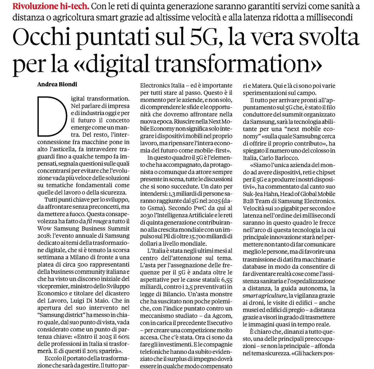 Occhi puntati sul #5G, la vera svolta per la #DigitalTransformation. Con le reti di quinta generazione saranno garantiti servizi come sanità a distanza o agricoltura smart grazie ad altissime velocità e alla latenza ridotta a millisecondi #innovazione #startup #Milano #Roma #UE.