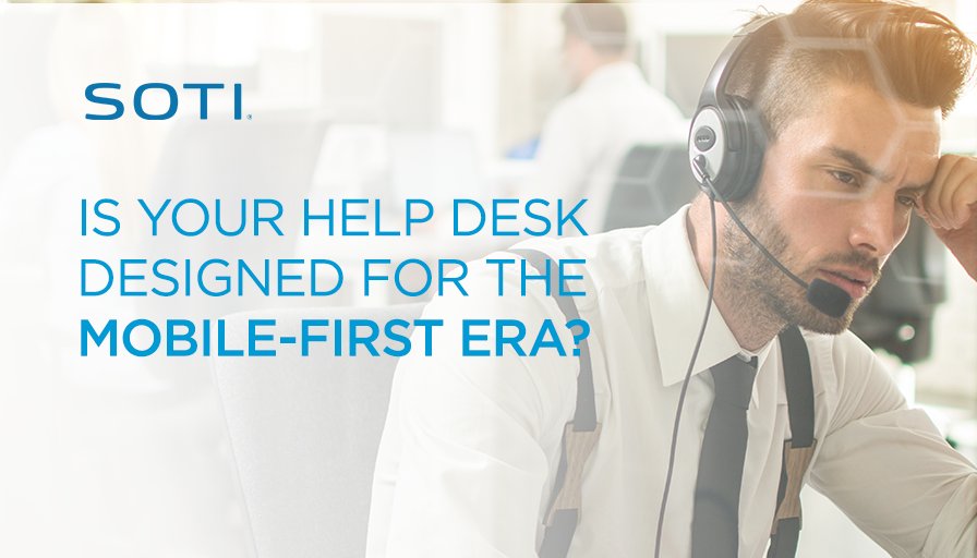 Soti Inc On Twitter Is Your Help Desk Designed For The Mobile