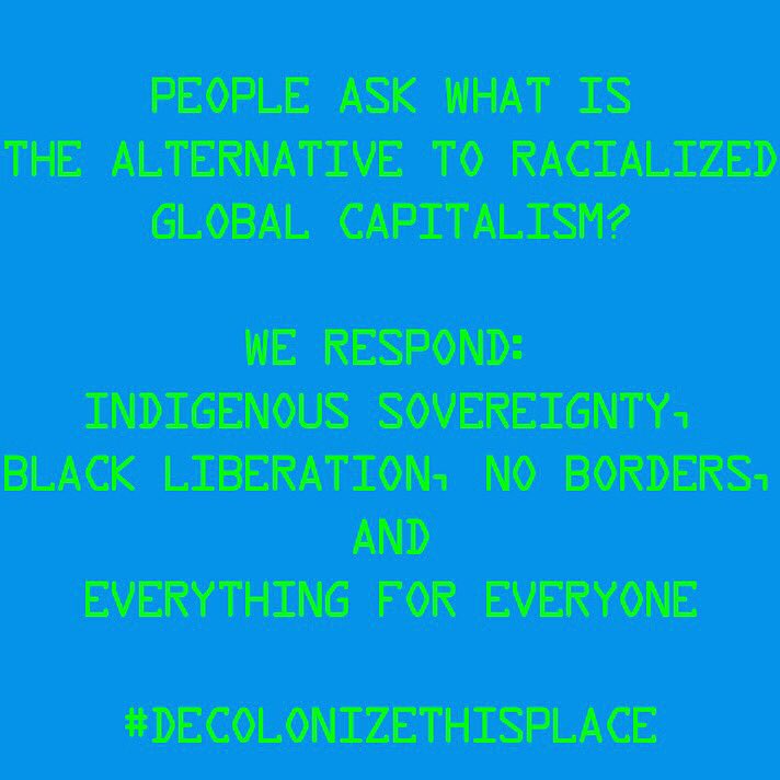 decolonize_this's tweet photo. This is what we are talking about. #decolonizethisplace #indigenoussovereignty #indigenoustruggle #blackliberation #blacklivesmatter #nodapl #noborders #everthingforeveryone https://t.co/aFswlIZyvk