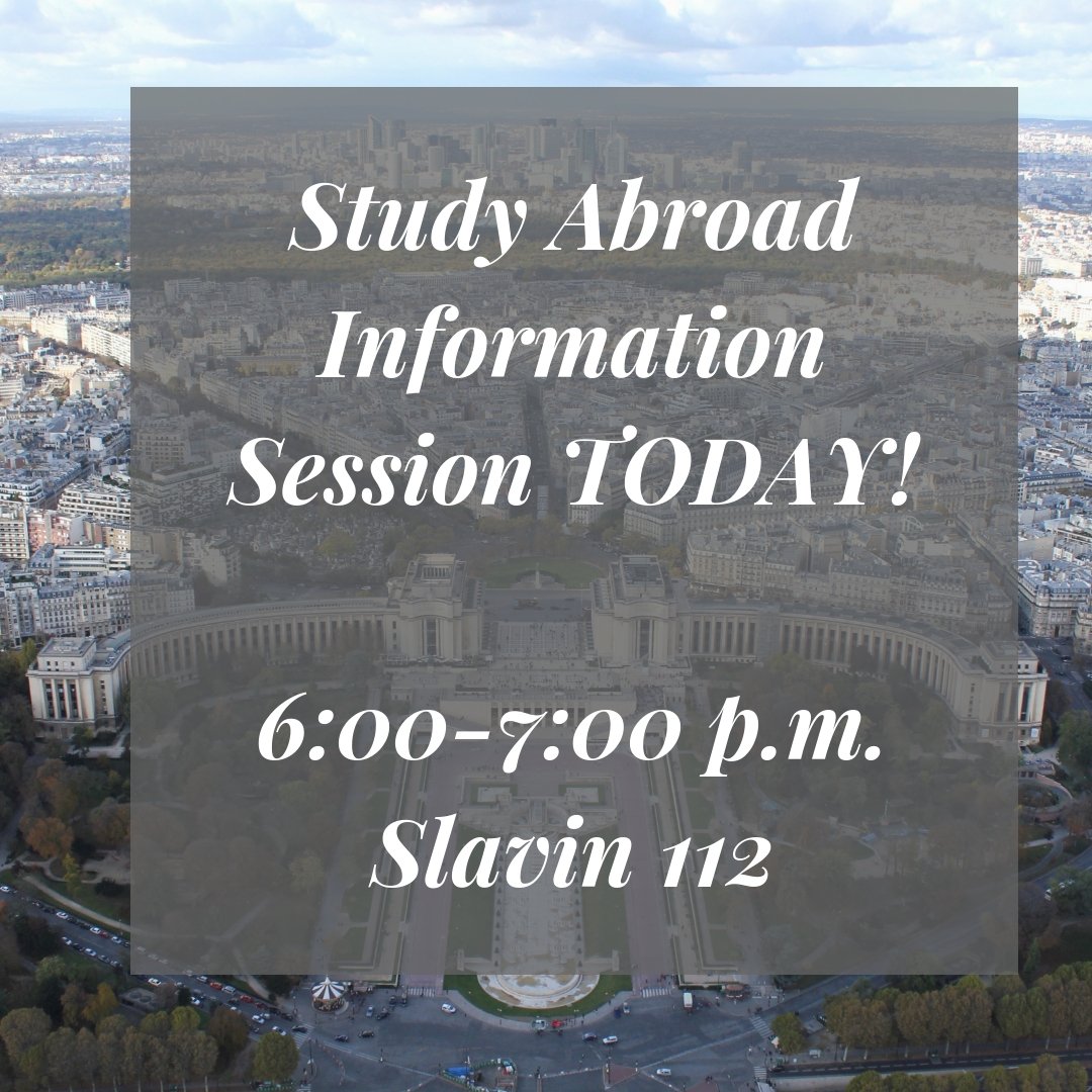 Join us for the last Study Abroad Information Session of the semester TONIGHT in the Slavin fishbowl!