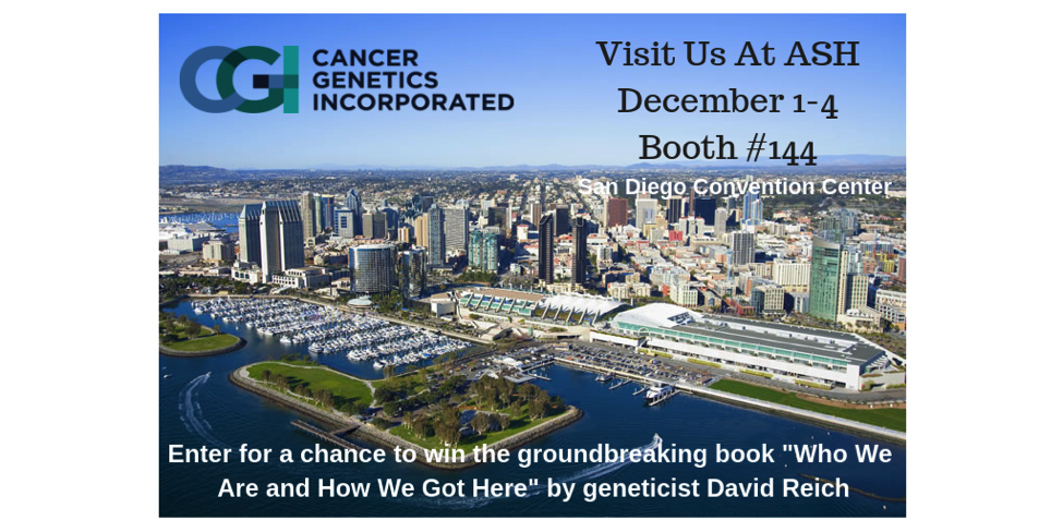 Cancer_Genetics's tweet image. Visit CGI at ASH. Stop by booth #144 and learn how our services can leverage your programs from bench to bedside.  Also, register for a chance to win the groundbreaking book by geneticist David Reich, “Who We Are and How We Got Here”.
#ASH18 #NGS #Oncology #Hematology