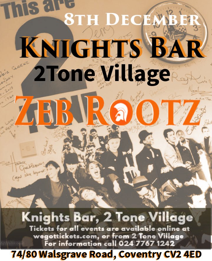 ZebRootz's tweet image. Get over to Coventry's 2Tone Village... this will be a great night!