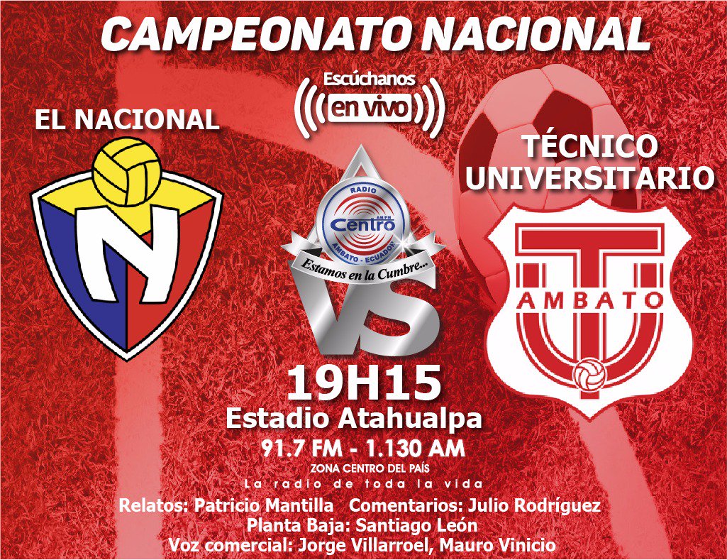 ¡Mas emociones!
<a href="/elnacionalec/">Club Deportivo El Nacional</a> vs. <a href="/TecnicoUOficial/">TécnicoUniversitario</a>
⏰ 19h15 
🏟 Atahualpa 
#SerieA fecha 19
#CopaLubricantesHavoline

Sintoniza nuestra señal: radiocentroambato.com  91.7FM
<a href="/PATONEGRITO/">PATO</a> <a href="/julioRo62/">Julio Rodriguez</a> <a href="/SantyLeonTrujil/">Santiago León Trujillo</a> <a href="/gevi007/">George Villarroel</a> #MauroVinicio
#EstamosEnLaCumbre
