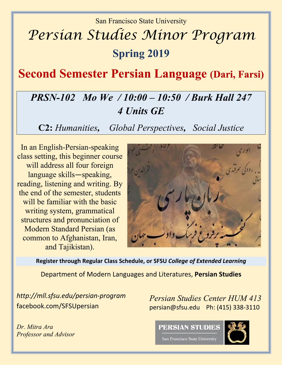 SFSUPersian's tweet photo. Register Now for #PersianStudies Spring 2019! All courses meet #SFSU GE requirements!

- Persian Culture and Civilization (in English) / 3 Units
- Persian Culture Through Films (English subtitled) / 3 Units
- Second Semester Persian Language (Dari, Farsi) / 4 Units

#SFState https://t.co/E5mVpZ0ZJf