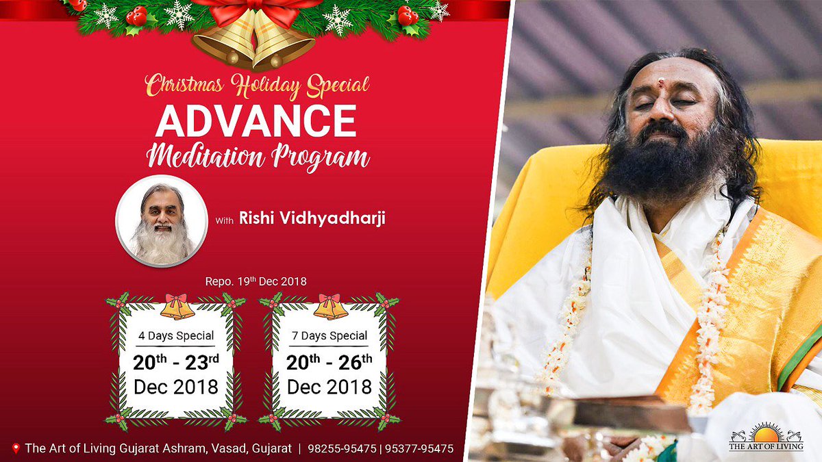 Rishividhyadhar's tweet photo. "#Christmas #Holiday #Special" #Part2Programs #ArtOfSilence at #TheArtOfLivingGujaratAshram, #Vasad, #Gujarat :
β’ 4 Days : 20th-23rd December 2018, reporting 19th December.
β’ 7 Days : 20th-26th December 2018, reporting 19th December.
Contact : +91 98255 95475 / 95377 95475. https://t.co/8RxHmATluY
