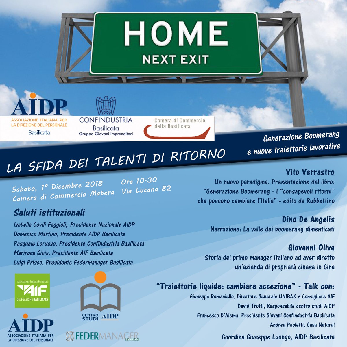AIDP Basilcata e la sfida dei talenti del ritorno #generazioneboomerang 
sabato 1° dicembre, con il patrocinio della Camera di commercio della Basilicata e con <a href="/Conf_Basilicata/">Confindustria Basilicata</a>, <a href="/AIF_Ass_It_Form/">AIF_Ass_It_Formatori</a> e @BasFedermanager
