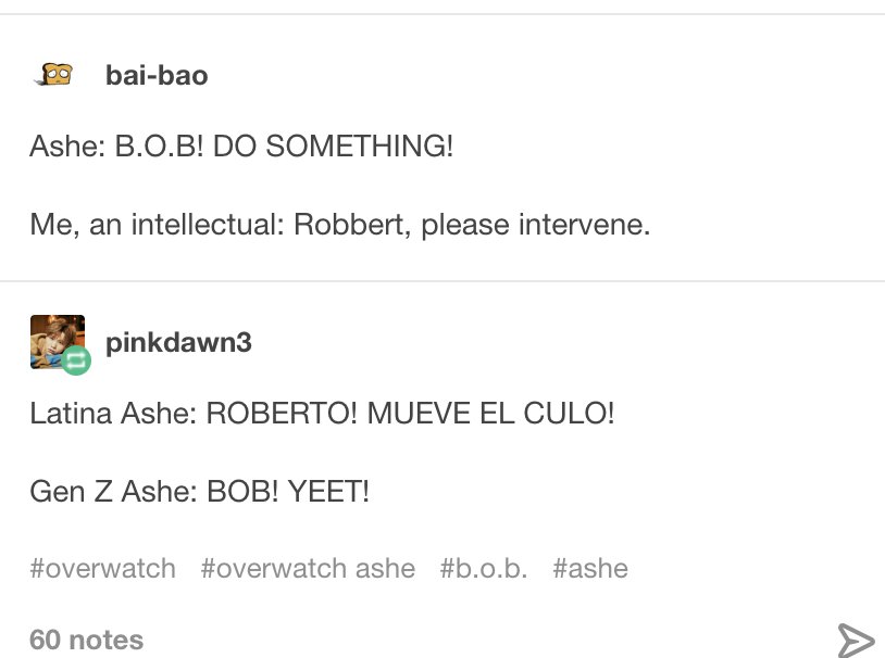 neo_gotchi's tweet photo. This was the first person to ever comment on any original Tumblr post of mine and I appreciate the added comment. #Overwatch #OverwatchAshe #overwatchbob https://t.co/P3R2oeZvT1