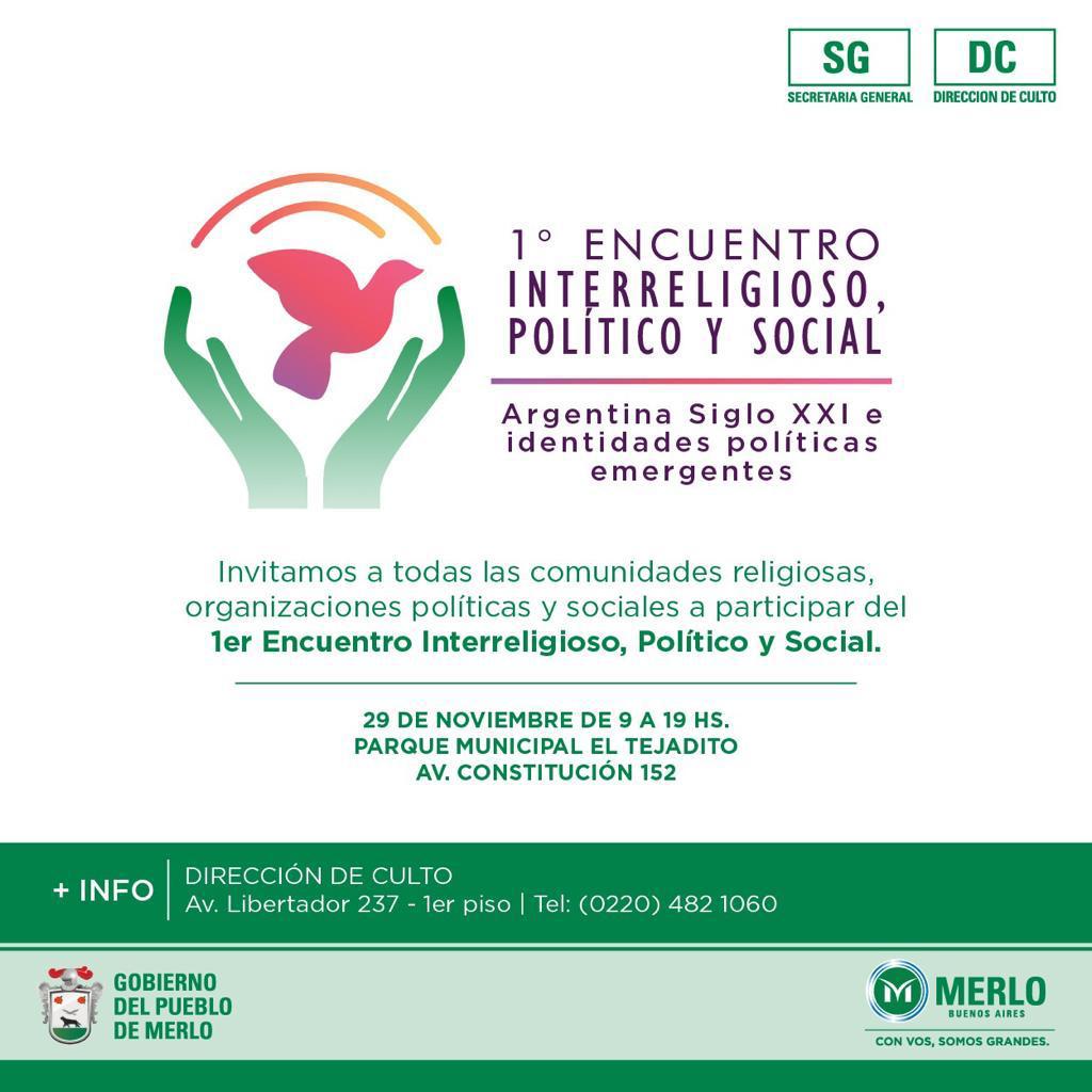 GeneralMerlo's tweet image. 1° encuentro interreligioso, político y social. 
29 de noviembre de 9 a 19 hs. 
Av. Constitución 152.
Dirección de culto.