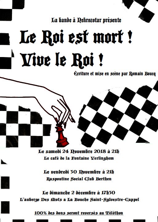 BandeNekrozotar's tweet photo. Représentation "Le roi est mort! Vive le roi!" de @rboucq le 30/11/2018 à #Berthen, 21h00 à l'estaminet "Raspoutine Social Club". Recette reversée à 100% au profit du #Telethon
Réservation de table au +33616486262 https://t.co/47sDIqTMkW