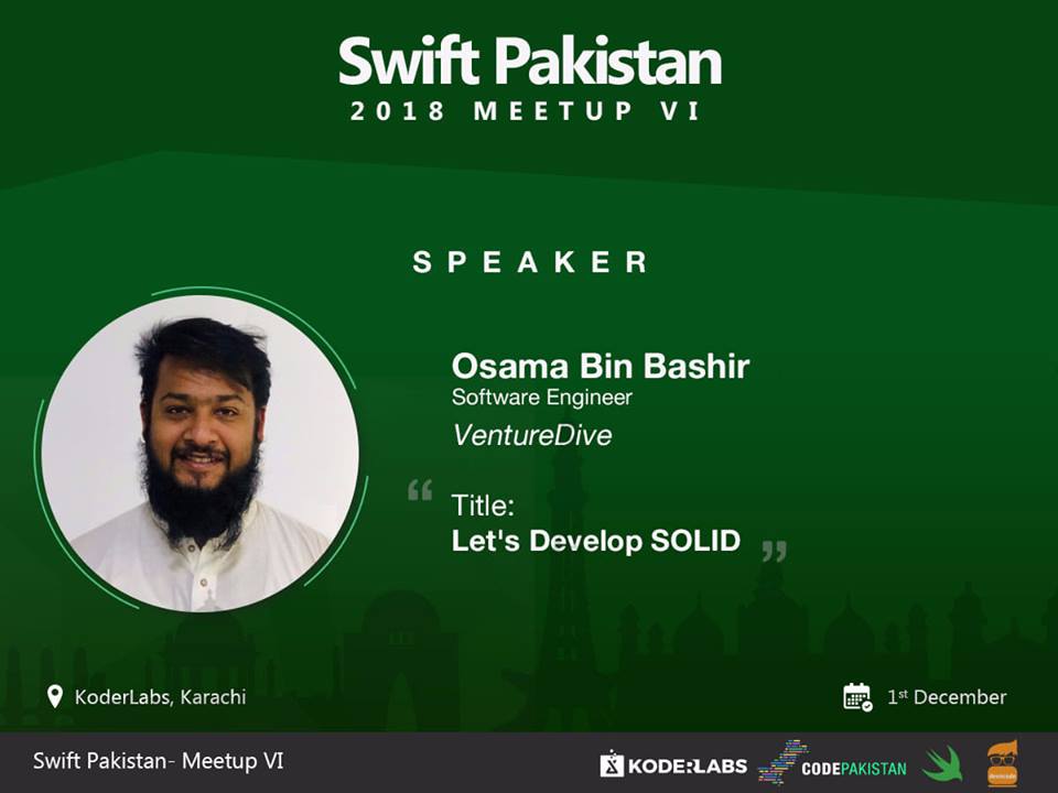 CodePakistanio's tweet image. Presenting our third speaker &quot;Osama Bin Bashir&quot; of Swift Pakistan Meetup VI.  &quot;Let&apos;s develop SOLID&quot; is what Osama will be going to talk about!

#SwiftPakistan #CodePakistan #KoderLabs #Devncode