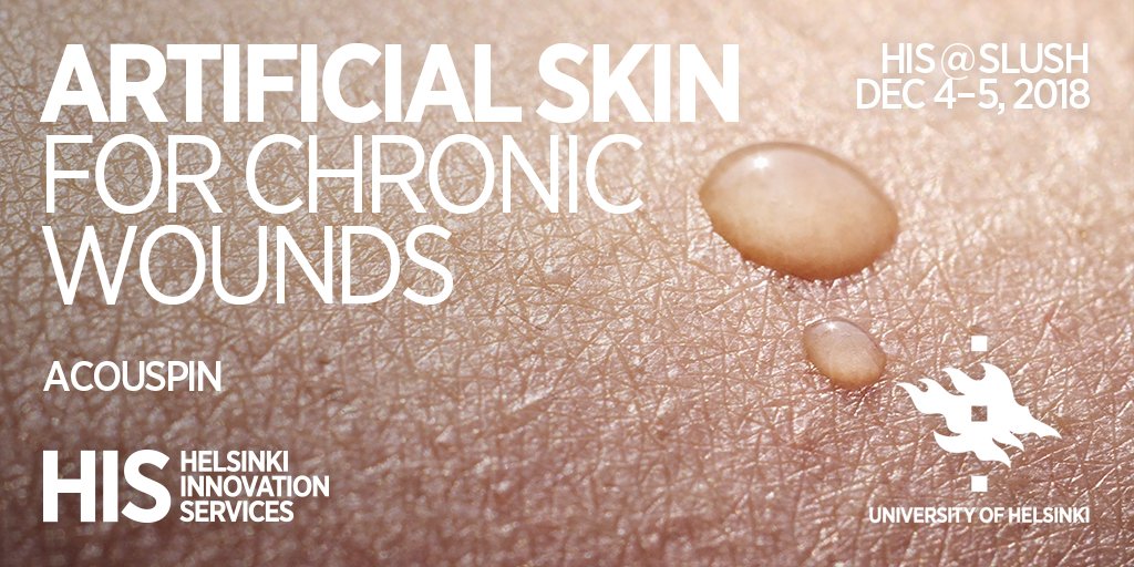 helsinkiuni's tweet photo. Artificial skin to revolutionise the treatment of chronic wounds. Sci-fi? Nope. That’s one of the innovations we’re bringing to #Slush18! Read more and come chat with the people of Acouspin at #Slush! #HelsinkiImpact https://t.co/uN0CY9bmQW https://t.co/UaZOH8GRoB
