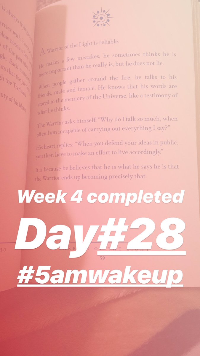 Day#28: Week 4 completed. Way to go! #5AMWAKEUP #Day28 #EarlyRisers #OneHabit #ThursdayThoughts #ThursdayMotivation