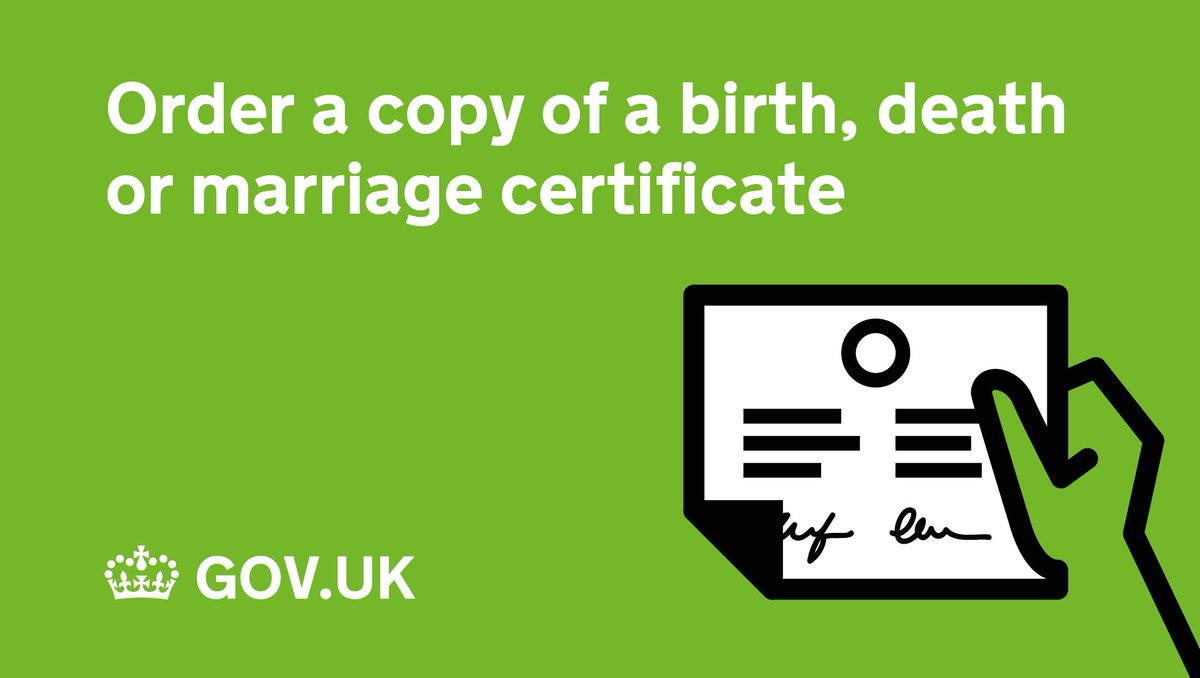 Green background colour to the image. Text reads 'Order a copy of a birth, death or marriage  certificate'. The graphic represents a hand holding an official document. Bottom left side of the image features the GOV.UK logo. 