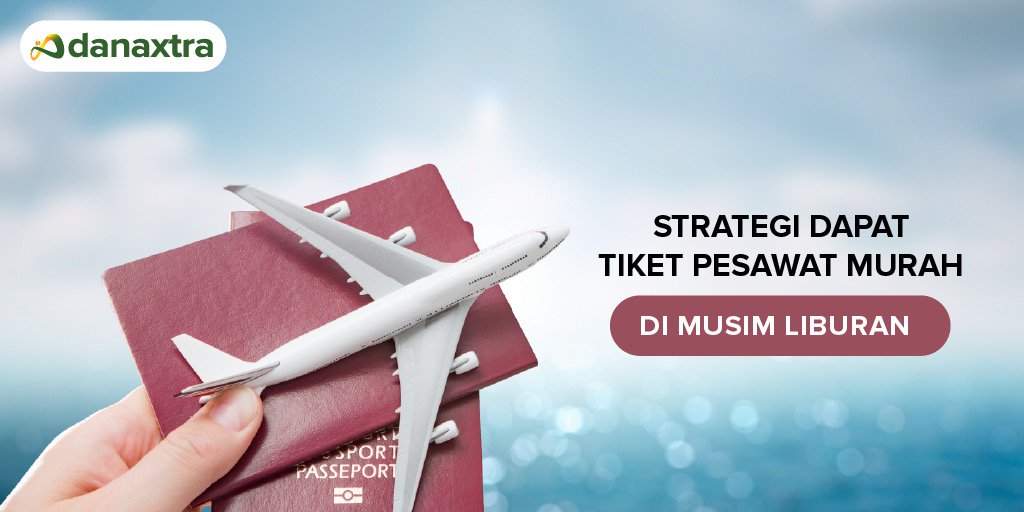 DanaXtra's tweet photo. 8 Cara Dapat Tiket Pesawat dengan Harga Lebih Murah. Yuk coba yuk untuk Persiapan Liburan Akhir Tahun https://t.co/lMqPnxp2Pb https://t.co/Rz60ElVieA