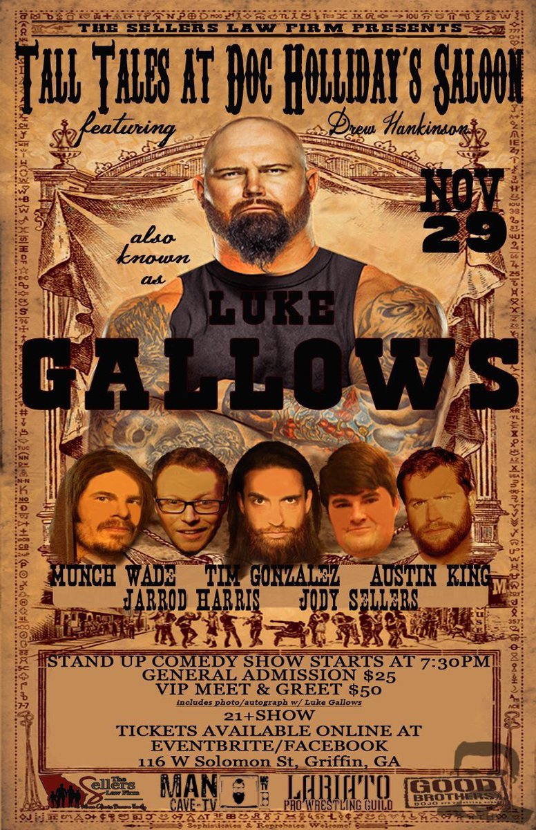 Luke Gallows (@LukeGallowsWWE) on Twitter photo 2018-11-29 17:30:42 Come support & sign up for #GoodBrothersDojo tonight in Griffin, GA at Doc Holliday’s saloon! I used to be a doctor named Doc, it makes sense. #brothermesoftly Come support & sign up for #GoodBrothersDojo tonight in Griffin, GA at Doc Holliday’s saloon! I used to be a doctor named Doc, it makes sense. #brothermesoftly