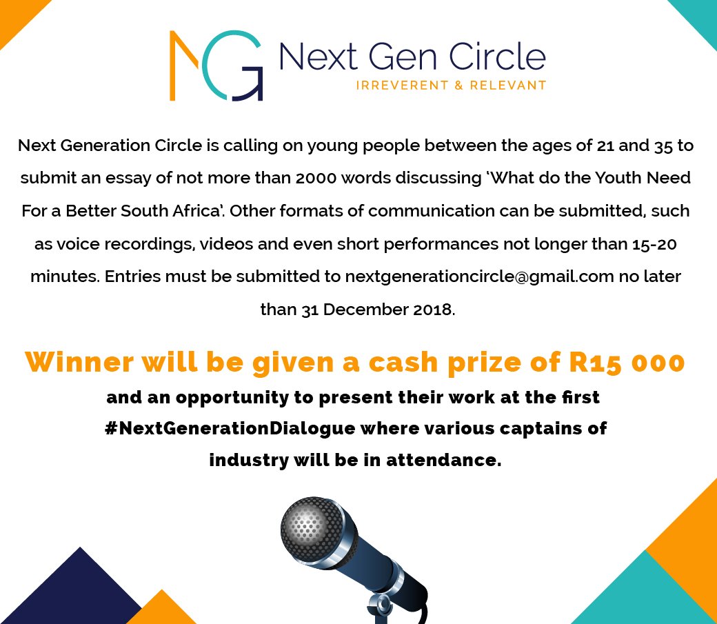 NextGCircle's tweet photo. Do not forget to submit your entries discussing "What do the Youth Need For a Better South Africa" to nextgenerationcircle@gmail.com and stand a chance to win R15000 in cash! Competition closes 31 December 2018. https://t.co/fxfbf8pZyw