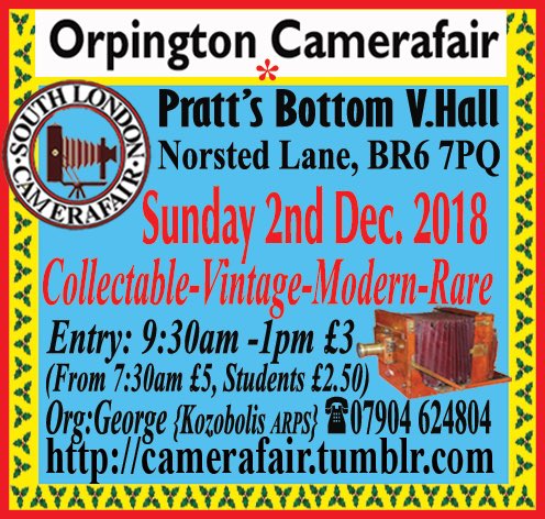 Just to remind everybody of our Camerafair this Sunday 2nd Dec. at Pratt’s Bottom Village Hall, BR6 7PQ. Amongst the bargain cameras, there will be free Festive Season mince pies (offered whilst stocks last). Look forward to seeing you there. Camerafair Team.