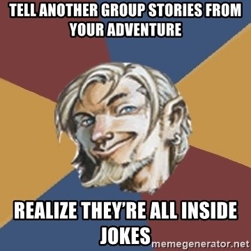 ChaoticRogueEnt's tweet photo. What's your favourite inside joke? #dnd #insidejokes https://t.co/Rsux0zc8Lj