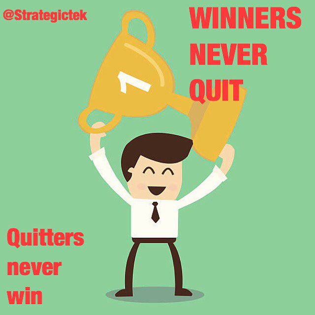 strategictek's tweet photo. "If you give up before your #goal is reached you’re a quitter. A quitter never wins and a #winner never quits." 
#motivation #life #business #entrepreneur #entrepreneurs #startuplife #startups #millionaire #billionaire #money #ceo #boss #bosebabe #men #women #hustler #success https://t.co/2kjK3jdWFC