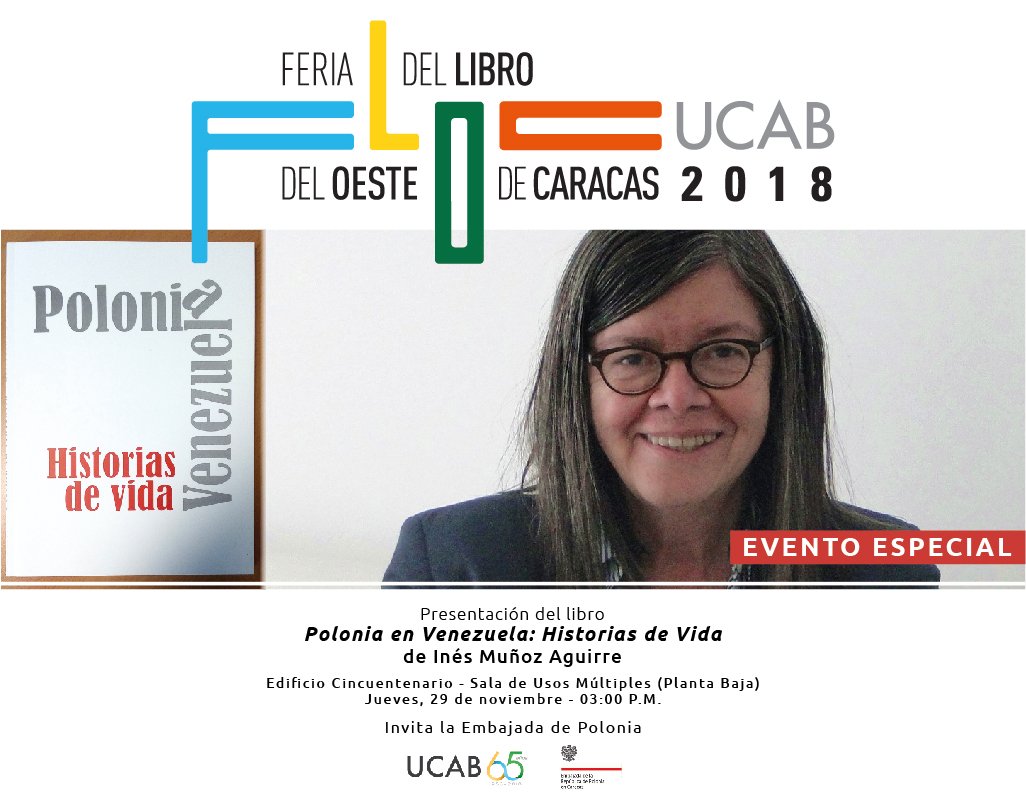 enlaucab's tweet photo. @PLenVenezuela y @lacatolica te invitan al bautizo del libro “Polonia en Venezuela: Historias de Vida”. El acto, que forma parte de la #FLOC2018, se realizará este jueves, #29Nov, a las 3:00 p.m., en la Sala de Usos Múltiples del Edif. Cincuentenario. https://t.co/rwTqRJXg3B