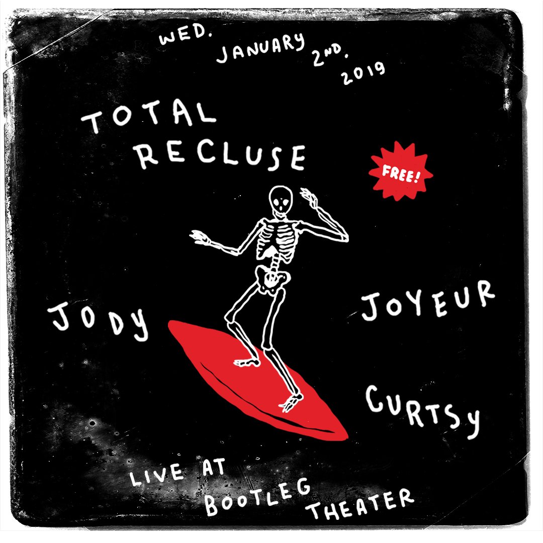 Total Recluse 'in person' Wednesday Jan 2nd, 2019 <a href="/BOOTLEGtheater/">Bootleg Theater</a> with support from <a href="/itsJoyeur/">JOYEUR</a>, Jody (not on Twitter sadly) + <a href="/curtsymusic/">curtsy</a> We love you dearly.