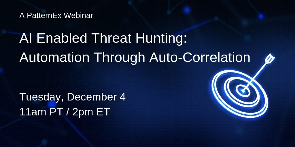 patternex's tweet photo. Join Dr. Mei Lam, data scientist, on our Dec 4 webinar: AI Enabled #ThreatHunting - Automation Through Auto-Correlation  https://t.co/xvJr2nMkOX #cybersecurity https://t.co/cPs3Ltw78Z