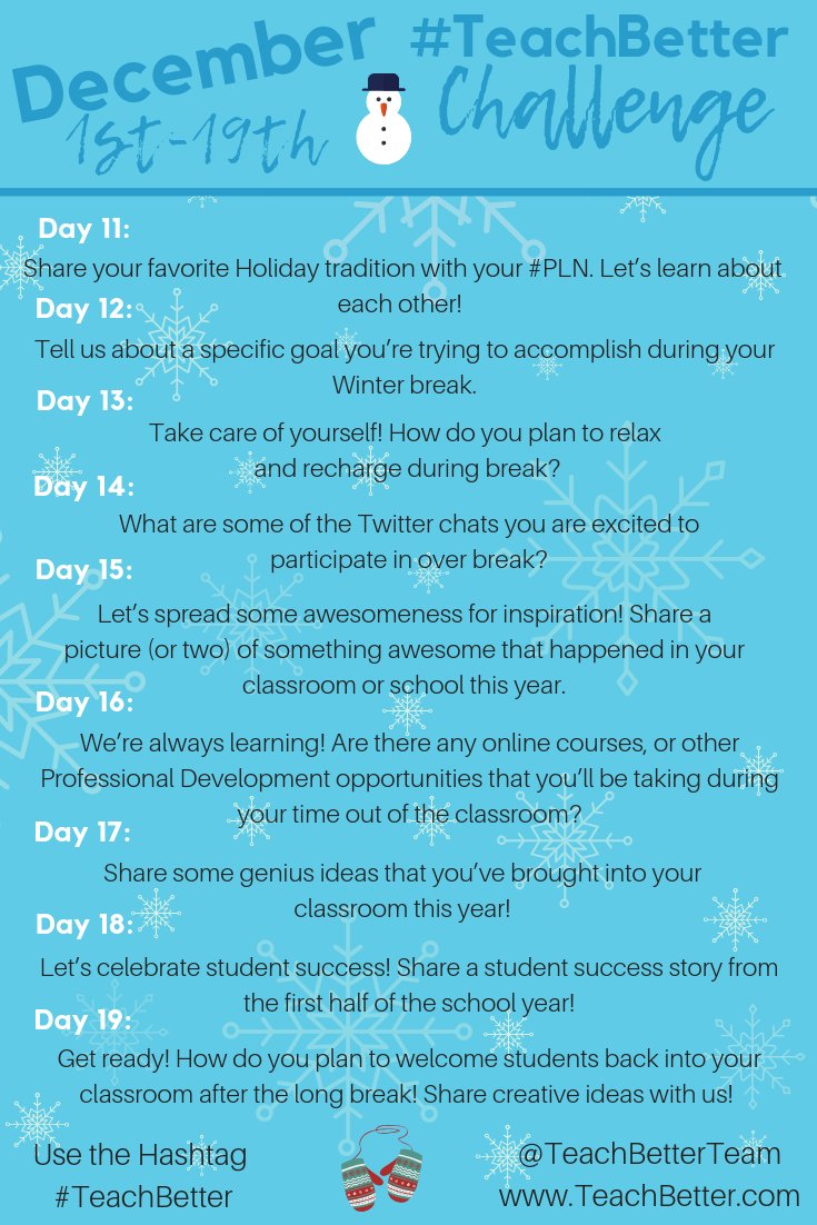 teachbetterteam's tweet photo. It's that time again! Our December #TeachBetter Challenge begins on SATURDAY, December 1st. ⛄️❄️⛄️❄️ Be sure to join us for a fun 19 day challenge! Tag a friend that you want to challenge! #MasteryChat #KidsDeserveIt #LeadLAP #TLAP #RunLAP #ntchat #122edchat https://t.co/RmkPRlez6m