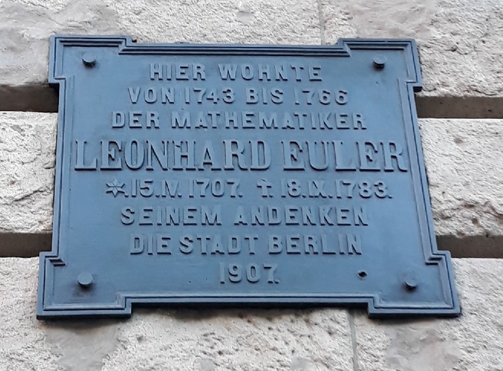 11 \\ Leonhard Euler (1707-1783) lived from 1743-1766 in a two-story house with a large garden standing at Behrenstraße 21. As my Twitter feed in the last days shows, Euler’s name is much discussed by economists these days. Today, the Bavarian “embassy” in Berlin is located here.