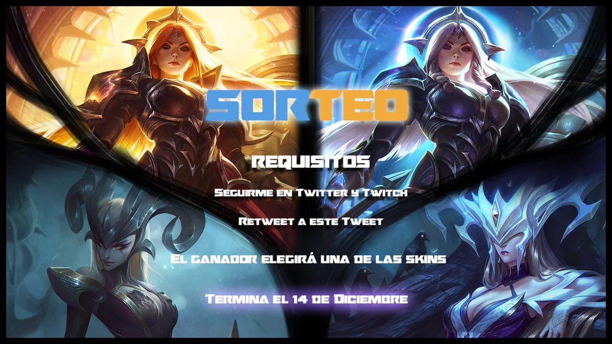 📣¡𝗦𝗼𝗿𝘁𝗲𝗼 𝘀𝗸𝗶𝗻 𝗱𝗲𝗹 <a href="/lol_es/">League of Legends ES</a>!
   🔷Requisitos:
     🔸Retweet a este Tweet
     🔸Seguirme en @OzovMain y Twitch (twitch.tv/ozovazhor)
¡El ganador elegirá una de las skins de la imagen!
(Termina el 14 de Diciembre)