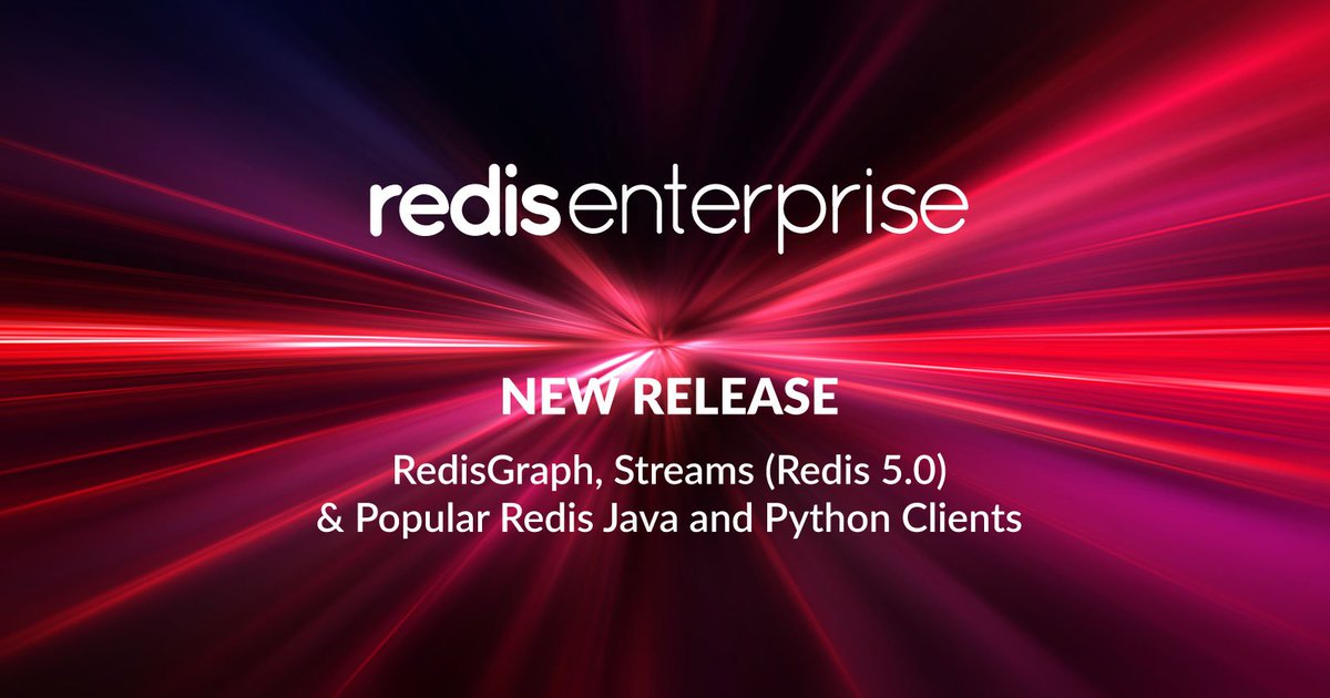 Redisinc's tweet image. Announcing #Redis Enterprise Release with #RedisGraph, Streams (Redis 5.0) and Popular Redis #Java and Python Clients. Read more: bit.ly/2BgRPcE