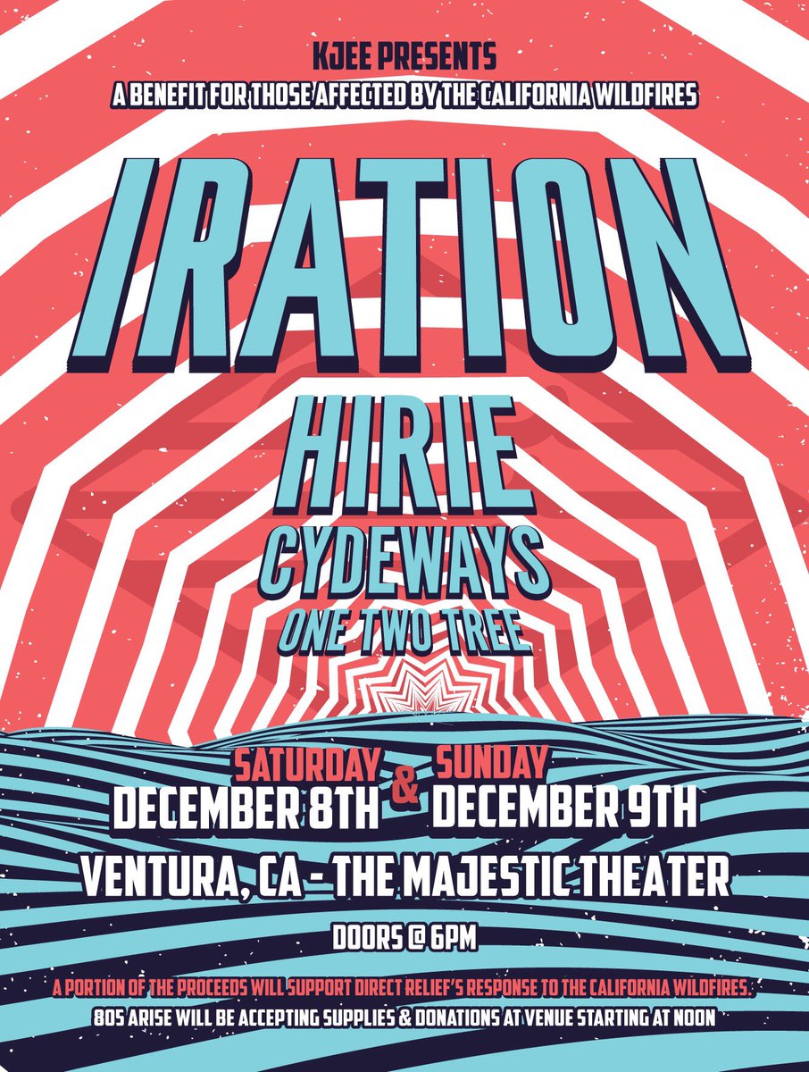.<a href="/929KJEE/">92.9 KJEE</a> presents #IRATION at The Majestic Ventura Theater with special guests HIRIE, Cydeways, and One Two Tree to benefit those affected by the California Wildfires, a portion of the proceeds will help support <a href="/DirectRelief/">Direct Relief</a>'s response to the unprecedented scale of destruction