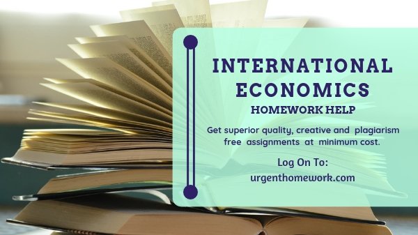 urgenthomework's tweet image. #AssignmentHelpOnline #Migration
#InternationalEconomicsHomeworkHelp
#Globalization #InternationalTrade
#DoMyHomework #InternationalFinance
#CollegeHomeworkHelp
Get superior quality, creative and plagiarism free assignments at minimum cost.
Visit: urgenthomework.com/international-…