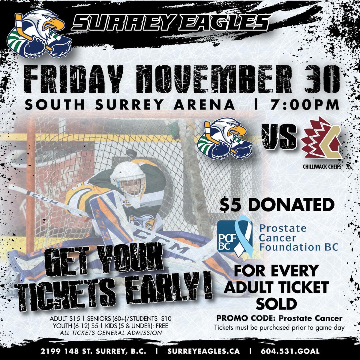 Enjoy supporting the Surrey Eagles *and* the Prostate Cancer Foundation BC at the November 30th game against the Chilliwack Chiefs. $5 from every pre-purchased adult ticket will be donated to the Foundation when you use the promo code #prostatecancer at surreyeagles.ca