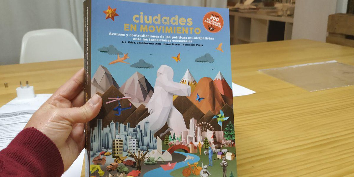 SusanaSarrion's tweet photo. Ciudades en movimiento, un estudio sobre los avances y contradicciones de las políticas municipalistas ante las transiciones ecosociales que analiza más de 200 políticas municipalistas de 7 ciudades en España. De J.L Fdez. Casadevante, Nerea Morán y Fernando Prats. #CONAMA18 https://t.co/VNX32KIUSO