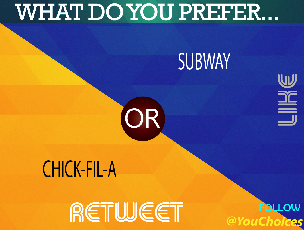 YouChoices's tweet photo. Chick-fil-A or Subway? https://t.co/uLeZCbwhUp