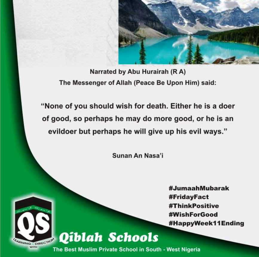 Qiblah_Schools's tweet photo. #JumaahMubarak 
#FridayFact 
#ThinkPositive 
#WishForGood 
#HappyWeek11Ending
#TheBestMuslimPrivateSchoolSouthWestNigeria https://t.co/2saQzF2vl3