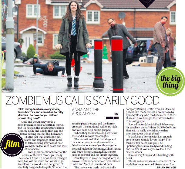 ItsBrianMcIver's tweet image. Here's the 5* #AnnaandtheApocalypse review from today's @Daily_Record. Check out this week's Sunday Mail 7 Nights magazine for a look at the making of Scotland's coolest film of the year.