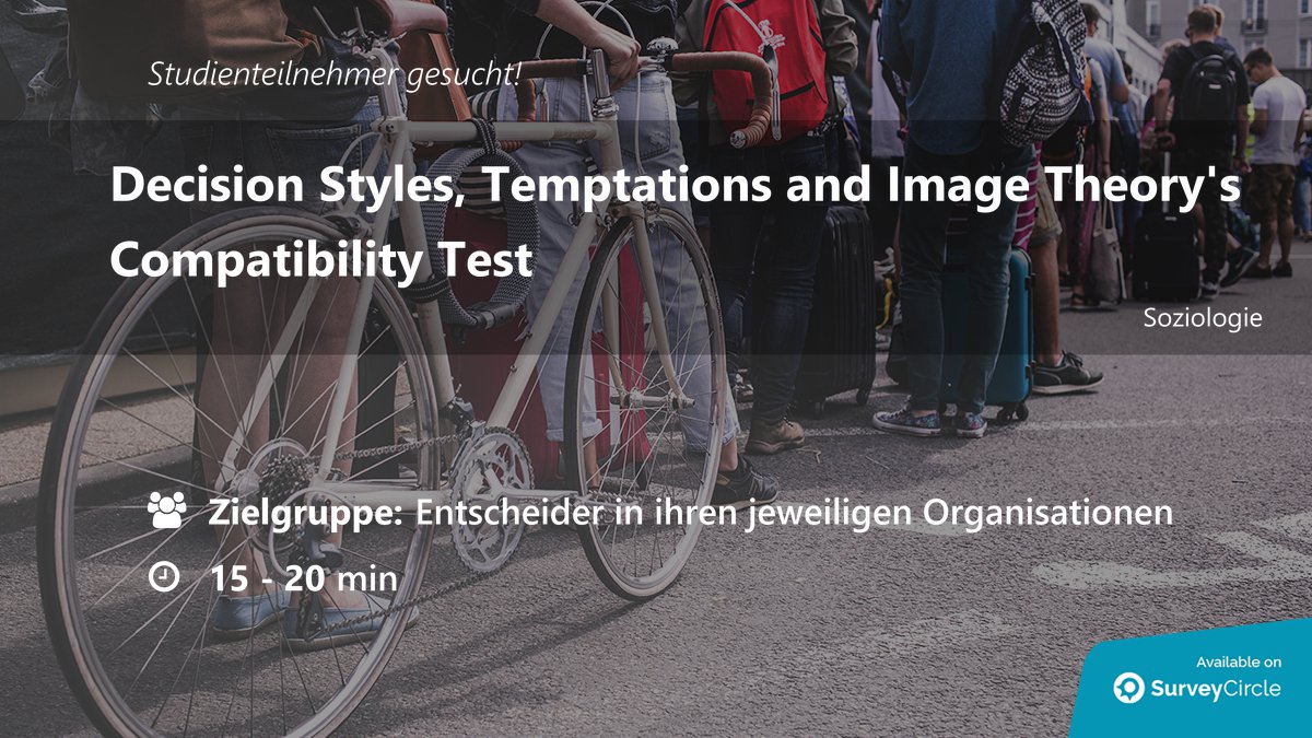 daily_research's tweet photo. Teilnehmer gesucht für aktuelle Online-Umfrage:
"Decision Styles, Temptations and Image Theory's Compatibility Test" https://t.co/JOzxyiqy0u via @SurveyCircle
#ImageTheory #DecisionStyles #Entscheidungsstil #Entscheidungsprozesse #Umfrage https://t.co/D4eRuSKMsn