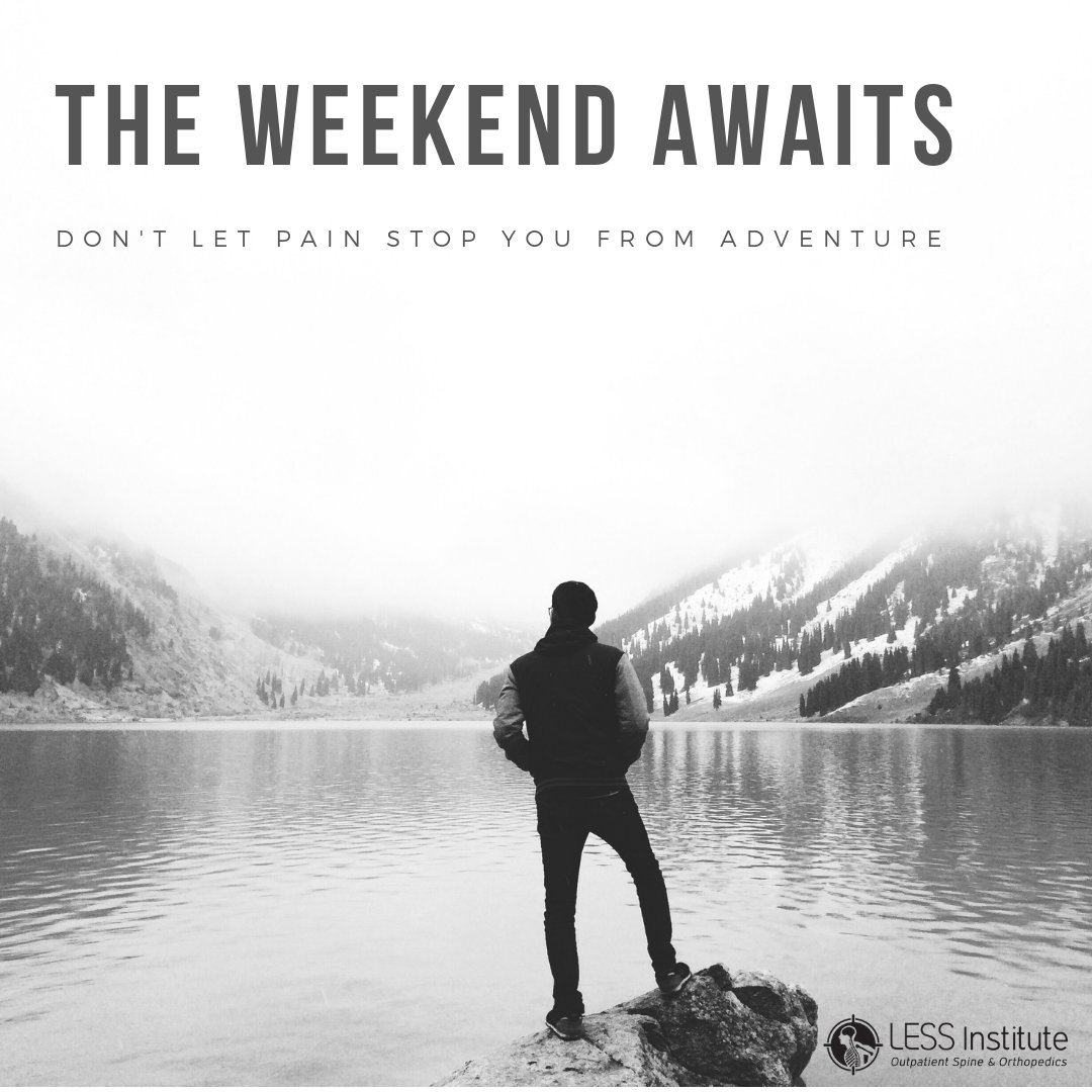 LessInstitute's tweet photo. The #weekend is upon us and you should enjoy it to the fullest. Stay #active and indulge in activities that make you happy. Don't let #pain stop you from living your best life. https://t.co/uTyF15TWEb