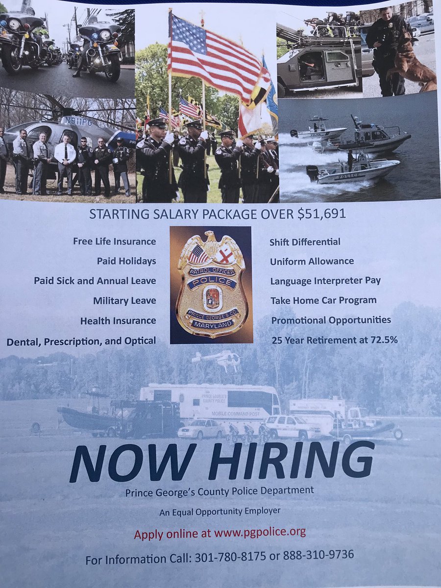 The Prince George’s County Police Department is currently hiring, apply online at Pgpolice.org or call 301-780-8175 with any questions.