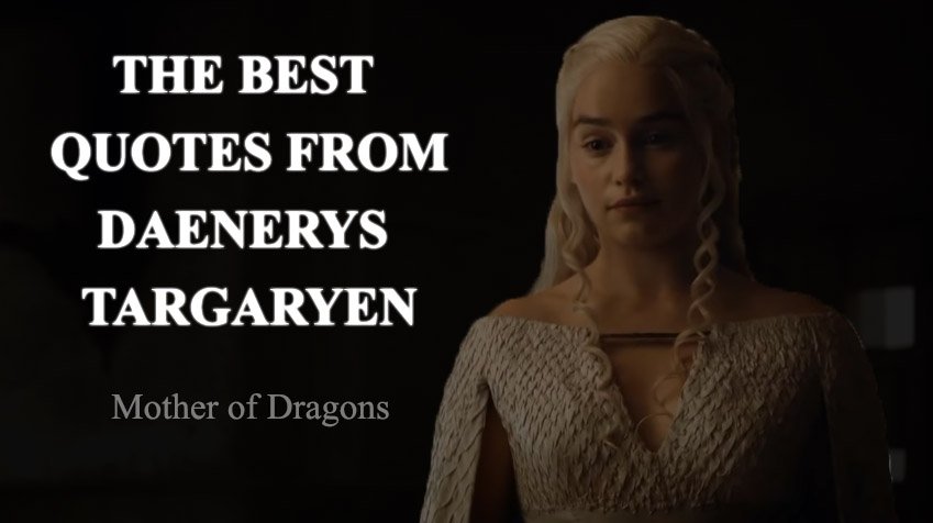 daenerys targaryen quotes