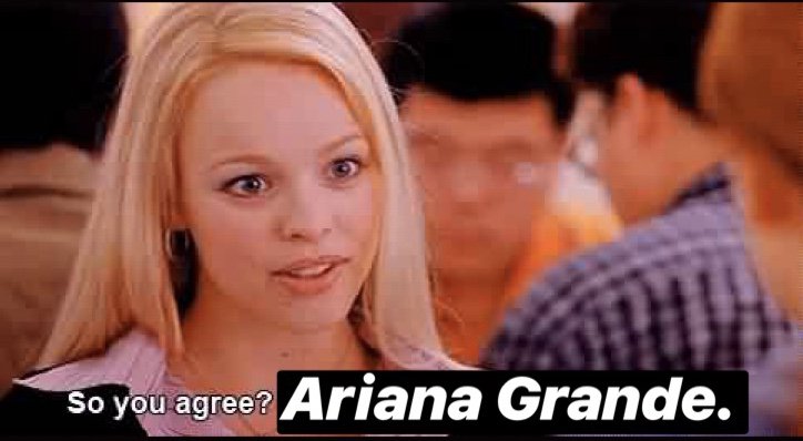 Ariana Grande Mean Girls