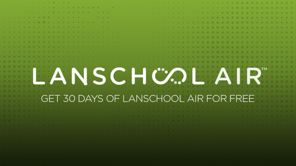 LanSchool on Twitter "Imagine you could get 30 days of LanSchool Air