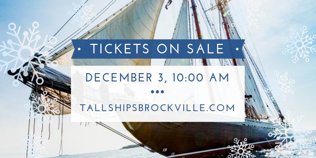 Mark your calendars! Tickets go on sale December 3 at 10am
Be sure to review tallshipsbrockville.com/tickets for details