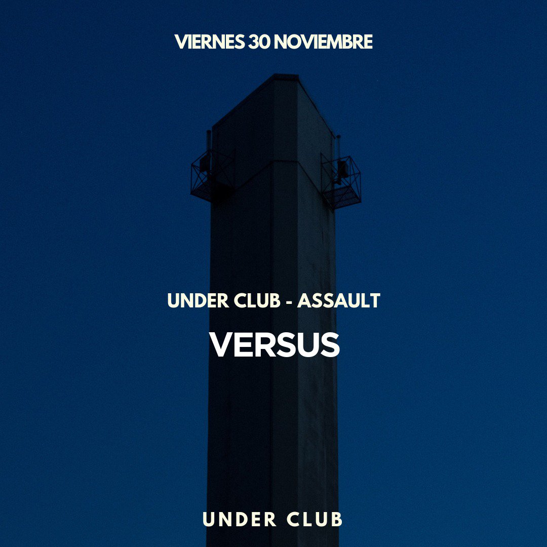 HOY VERSUS 
(Assault - Under Club) 
JOSEFINA MUÑOZ - GILENO - VALLEJOS
Enviar nombre y apellido para lista de descuento ✊