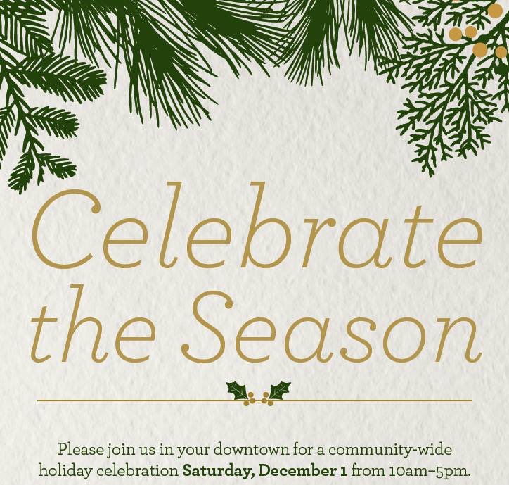 Join us tomorrow for the Downtown Holiday Retail Open House, and pick up your special gift while supplies last!