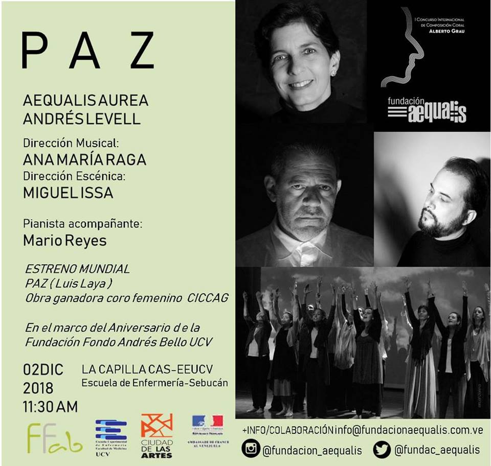 P A Z (<a href="/LuisFLaya/">Luis Laya</a> ) #concierto de estreno de la obra ganadora en la categoría "coro femenino" del CICCAG. Aequalis Aurea y Andrés Levell <a href="/sagradofamilion/">Andres Levell</a> , junto a Miguel Issa <a href="/miguelissa62/">Miguel Issa</a> en la dirección. #Domingo a las 11:30am. 
Más información: info@fundacionaequalis.com.ve