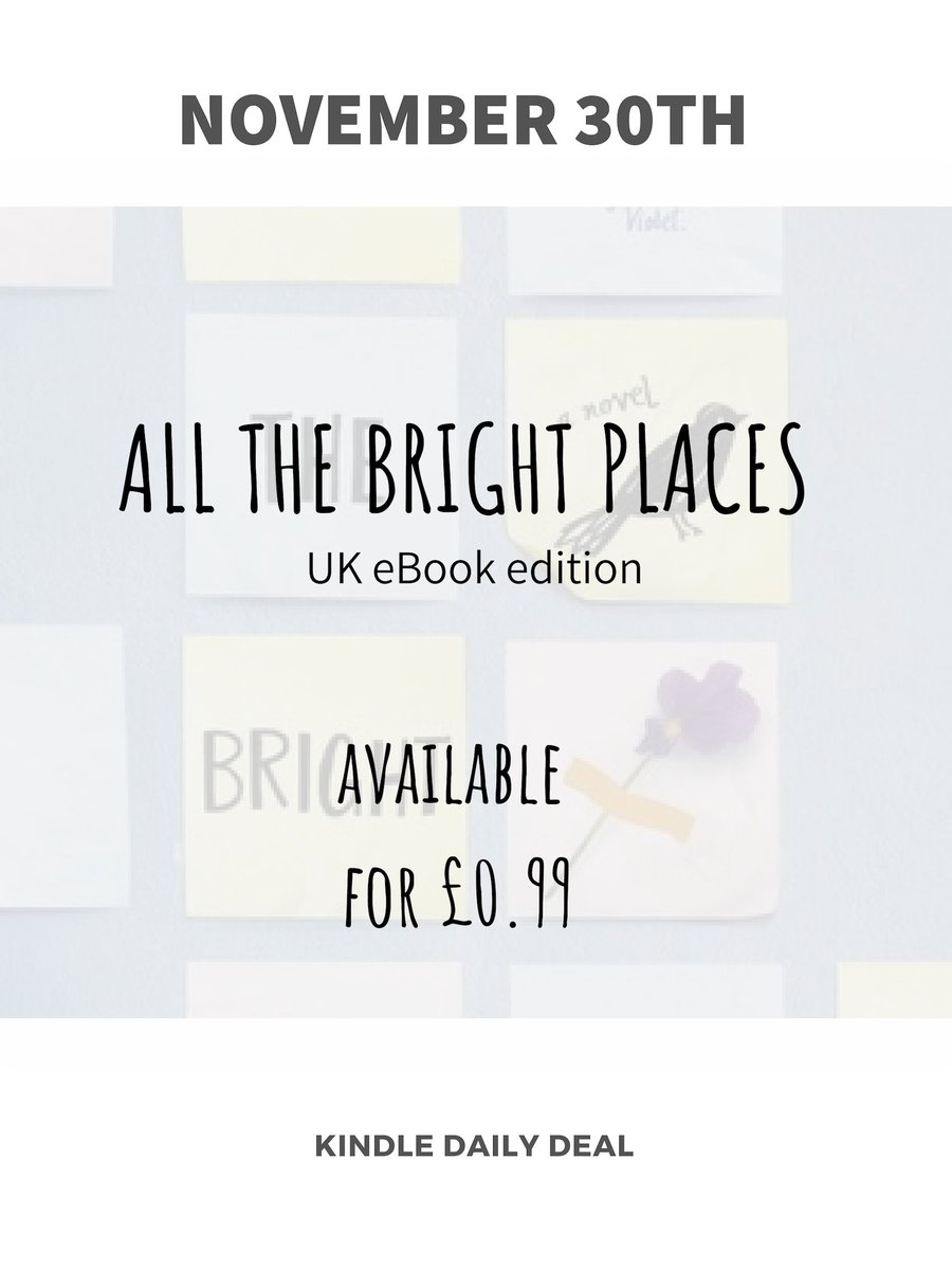 jenniferniven's tweet photo. I am super excited to share that the UK eBook edition for #AllTheBrightPlaces is currently £0.99 as part of the Kindle Daily Deal! TODAY ONLY! Please share with a friend! 😘🤗💜 https://t.co/ONjsvCYJec
