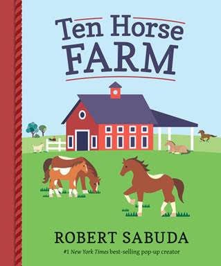 Holiday Gift Guide:  Ten Horse Farm by Robert Sabuda ift.tt/2RrqdHo