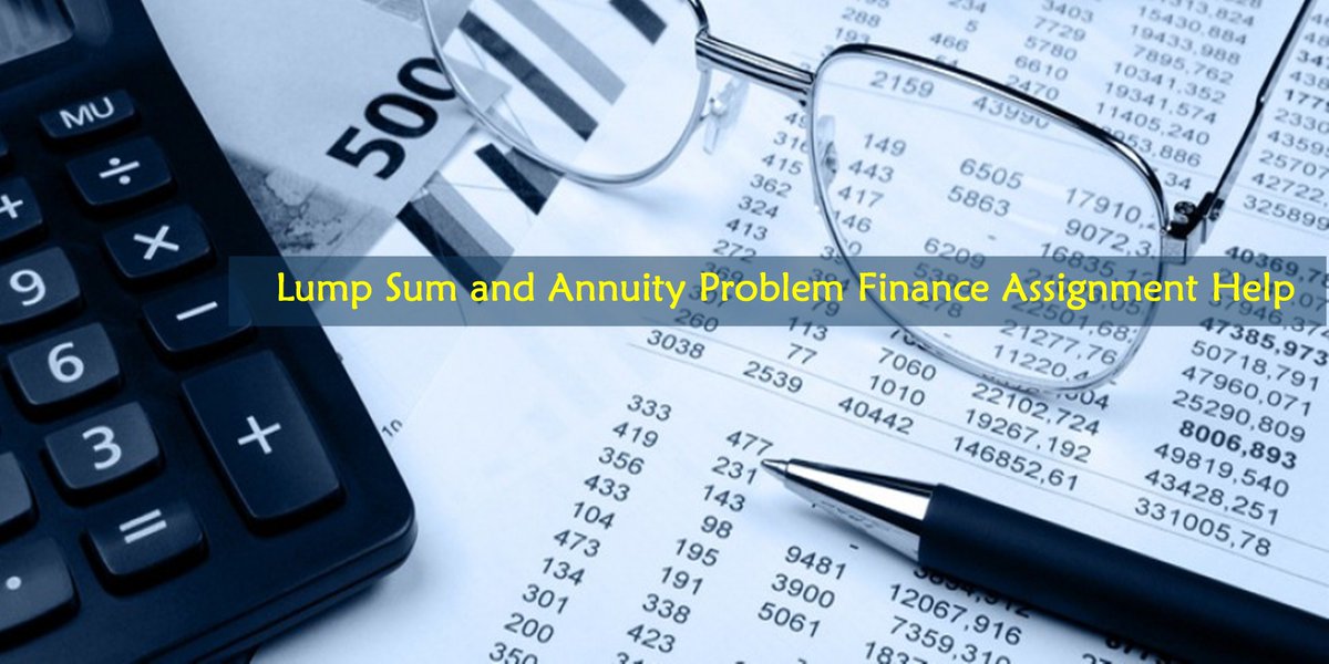 myassignmentsau's tweet image. Lump Sum and Annuity Problem Finance Assignment Help
Visit Here: bit.ly/2U0ujrs
#Finance #AssignmentHelp #financeassignmenthelponline